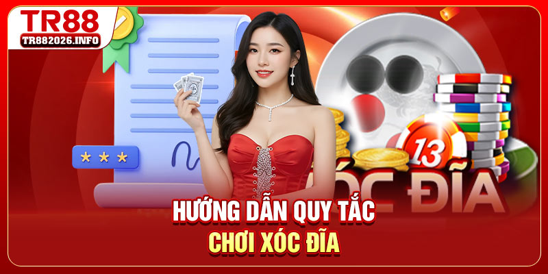 Hướng dẫn quy tắc chơi xóc đĩa